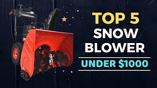 🌟Top 5 Best Snow blower under 1000 Reviews in 2024 [upl. by Ermeena369]