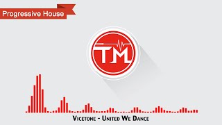 Vicetone  United We Dance [upl. by Dnomder]