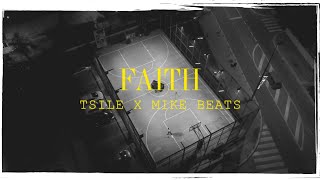 FAITH  TSILE OFFICIAL VIDEO CLIP Prod By Mike Beats [upl. by Karas]