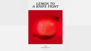 The Wombats  Lemon To A Knife Fight Official Audio [upl. by Ellennoj]