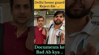 Delhi home guard documents ka last time delhihomeguard homeguard document last delhi [upl. by Aneeres]