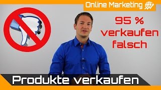 Produkte verkaufen  95 verkaufen falsch [upl. by Eki]