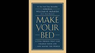 Make Your Bed Audiobook by ADMIRAL WILLIAM H McRAVEN Make Your Bed Full Audiobook [upl. by Ettenom]