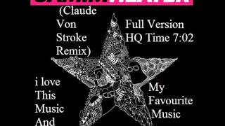 Samim Heater Claude Von Stroke Remix Full Version HQ [upl. by Belinda]