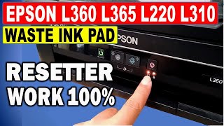 How To Reset Epson L360 L365 L310 L220 L130 Waste ink pad with resetter [upl. by Adaven818]