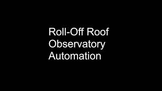 Automated Roll Off Roof using Arduino and NINA [upl. by Suzan421]