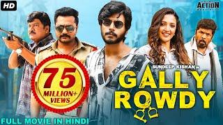 Sundeep Kishans GALLY ROWDY 2021 NEW RELEASED Full Hindi Dubbed Movie  Neha Shetty  South Movie [upl. by Henricks]