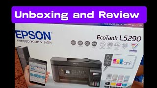 EPSON L5290 UNBOXING AND REVIEW [upl. by Hselin]