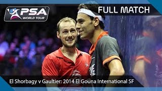 Squash Full Match  2014 El Gouna International SF  Elshorbagy v Gaultier [upl. by Nieberg]