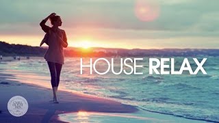 House Relax ✭ Spring Summer Mix [upl. by Fedak]