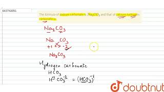 The formula of sodium carbonate is Na2CO3 and that of calcium hydrogen carbonate is  9  THE [upl. by Eniamrehs]