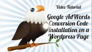 How to add the Google AdWords Conversion code to Wordpress [upl. by Agnes]