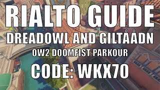 OW2 DOOMFIST PARKOUR GUIDE Rialto by Dreadowl and Giltåådn WKX70 [upl. by Qulllon]