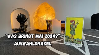 Was bringt Mai 2024 • TarotAuswahlorakel • tarot kartenlegen [upl. by Nallac]