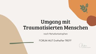 Umgang mit traumatisierten Menschen  ein Leitfaden mit Christine Schreiner Mader [upl. by Meara]