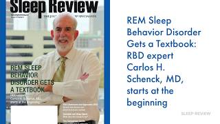 REM Sleep Behavior Disorder Gets a Textbook Carlos H Schenck MD [upl. by Naffets]