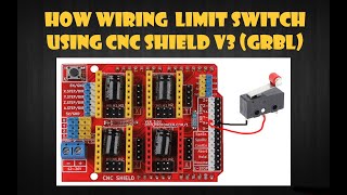 How to wiring amp configure a limit switch for cnc shield GRBL كيفية توصيل ليمت سويتش للسي ان سي شيلد [upl. by Yeffej]