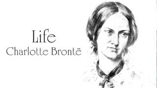 Poem  Life by Charlotte Brontë Audiobook [upl. by Caresa130]