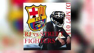 DJ MP7 013  RJ VS STREET FIGHTERS [upl. by Stedt]