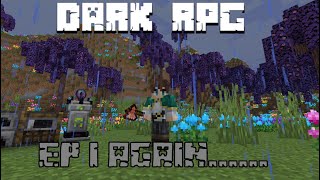 Tree Axe and Setbacks  Minecraft Dark RPG Modpack Restarted Ep 1 [upl. by Fried]