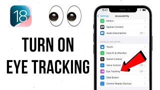 How to Turn On Eye Tracking on iPhone iOS 18  Full Tutorial [upl. by Jaquith]