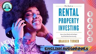 🔘 The Book on Rental Property INVESTING AudioBook by Brandon Turner 🎧 [upl. by Jayson887]