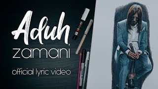 Aduh Official Lyric Video  Zamani [upl. by Nodyarb]