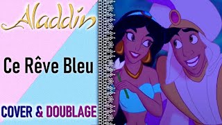 Aladdin  Ce Rêve Bleu Fandub amp Cover ft Miguel amp Jefon [upl. by Ocire]