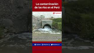 La contaminación de los ríos en el Perú [upl. by Vonni]