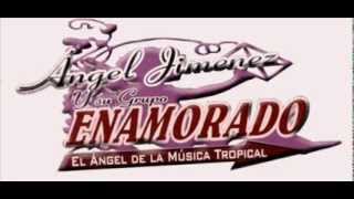 El PlatanitoGrupo Enamorado de Angel Jimenez [upl. by Norbel]