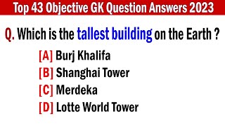 Top 43 Objective GK Question Answers 2024  General Knowledge Questions and Answers GK Quiz [upl. by Enaid]