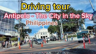 Driving tour  Antipolo Rizal  City in the Sky  Marcos Highway  Antipolo Church  Philippines [upl. by Clemen114]