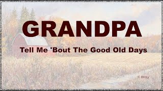 Ditty  Grandpa Tell Me Bout The Good Old Days HD Instrumental [upl. by Ner]