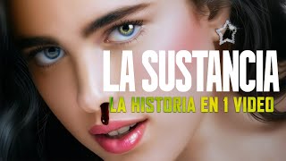 LA SUSTANCIA La Historia en 1 Video [upl. by Melentha629]