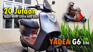 Review Singkat Motor Listrik Yadea G6  Test Ride Yadea G6 lite [upl. by Elad482]