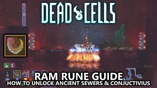 Dead Cells  Ram Rune  How to Unlock Ancient Sewers amp Conjunctivius  La Brute AchievementTrophy [upl. by Eelibuj979]