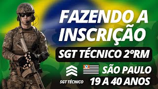 COMO FAZER INSCRIÇÃO PARA SGT TÉCNICO TEMPORÁRIO DO EXÉRCITO 2RM SÃO PAULO [upl. by Athalia]