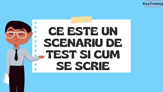 Ce este un scenariu de test test case si cum se scrie [upl. by Cirda]