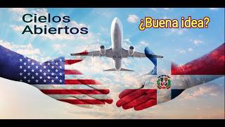 Pros y contras del Acuerdo de Cielos Abiertos entre los Estados Unidos y la República Dominicana [upl. by Eenerb]