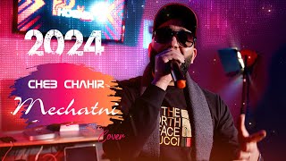 Mechatni  Bilel Tacchini Live 2024  مشاتني  Cover Bilal Catania by Cheb Chahir [upl. by Orimar]