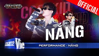 NẮNG  CoolKid melodic rap làm mới hit Vệt Nắng Cuối Trời cực hay Rap Việt 2024 Performance [upl. by Service597]