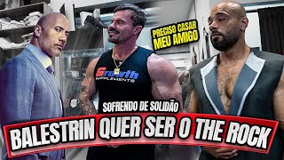 BALESTRIN QUER SER O THE ROCK  CARIANI PRECISA AJUDAR O AMIGO [upl. by Aron883]