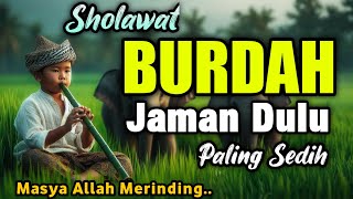 KANGEN KAMPUNG SHOLAWAT LAWAS JAMAN DULU PALING SEDIH  SOLAWAT JAWA KUNO WALISONGOSHOLAWAT BURDAH [upl. by Carney]