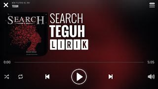 Search  Teguh Lirik [upl. by Ttiwed]