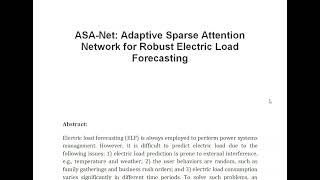 ASA Net Adaptive Sparse Attention Network for Robust Electric Load Forecasting [upl. by Carrick]