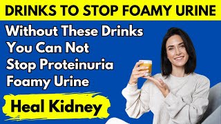 Top 9 Miracle Drinks That Beat Proteinuria and Repair Your Kidneys  306 [upl. by Namia]