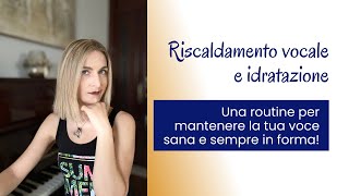 Riscaldamento vocale e idratazione [upl. by Adnilam]