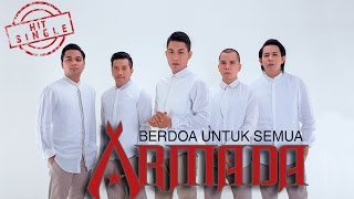 Armada  Berdoa Untuk Semua Official Music Video [upl. by Apilef]