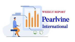 Latest Edition। Pearlvine International 19  25 Jun Report [upl. by Jahn]