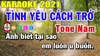 Tình Yêu Cách Trở Karaoke Tone Nam Nhạc Sống 2021  Trọng Hiếu [upl. by Mukul573]